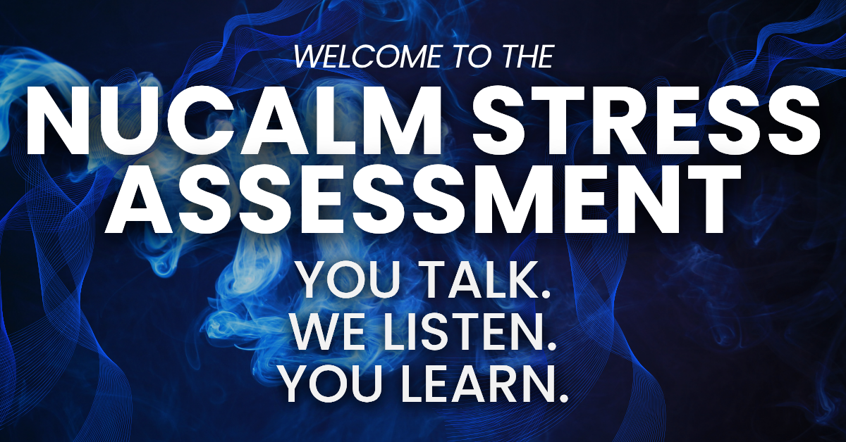 Learn About the Revolutionary NuCalm Stress Assessment Tool