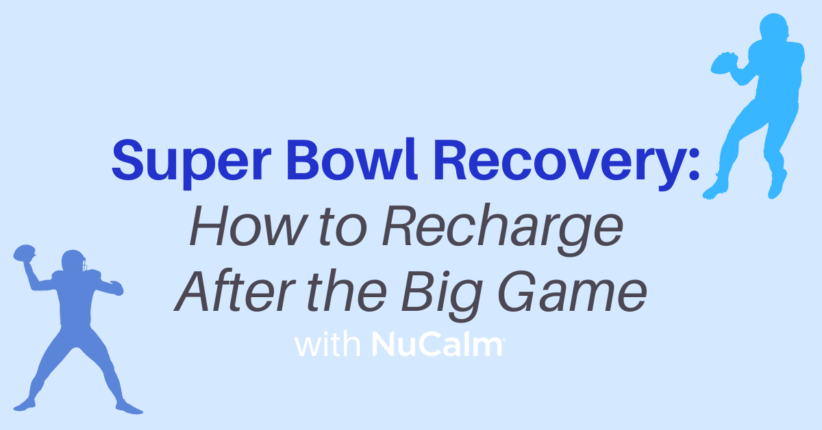 Super Bowl Recovery: How to Recharge After the Big Game