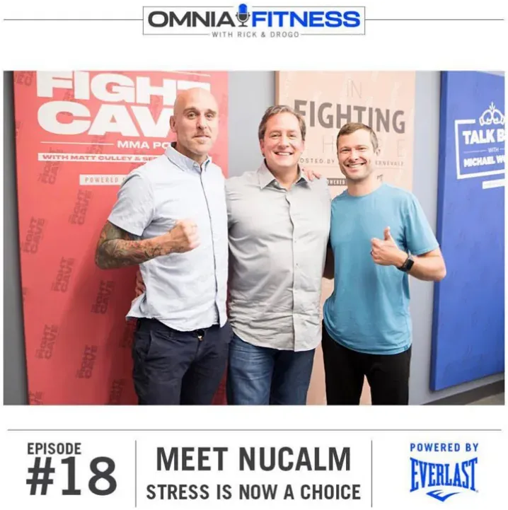 Omnia Fitness podcast episode 18 artwork, Meet NuCalm: Stress Is Now a Choice, with three men