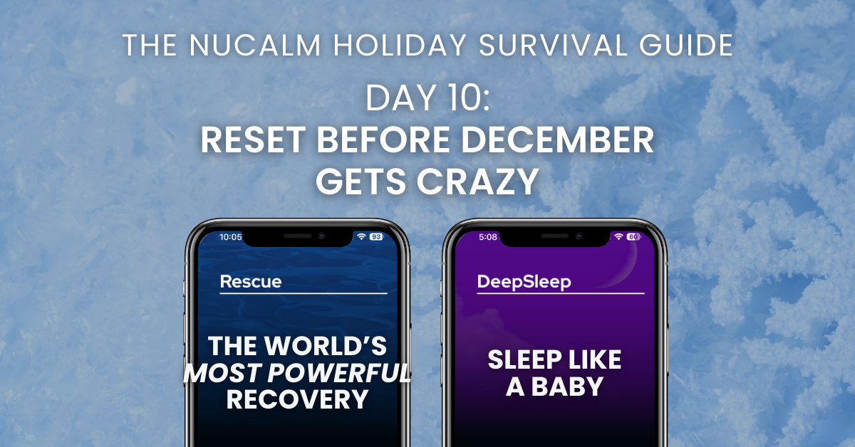 How to Prevent Holiday Burnout: Reset Your Nervous System