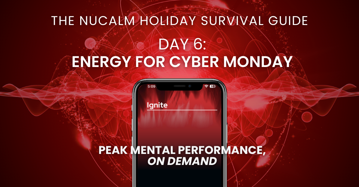How to Boost Energy Naturally on Cyber Monday | NuCalm Tips