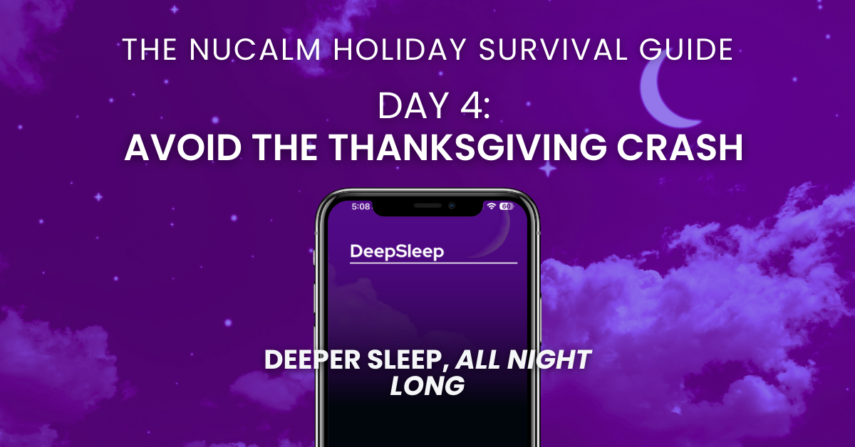 Recover From Holiday Exhaustion Faster | NuCalm DeepSleep