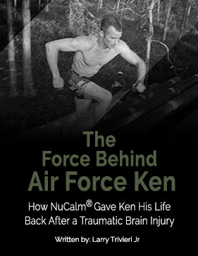 The Force Behind Air Force Ken – How NuCalm Gave Ken His Life Back After a Traumatic Brain Injury